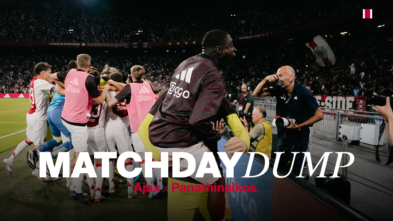 Matchday Dump | Ajax – Panathinaikos